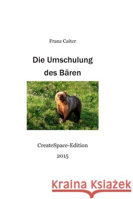 Die Umschulung des Baeren Williams, Laura Maria 9781507778869