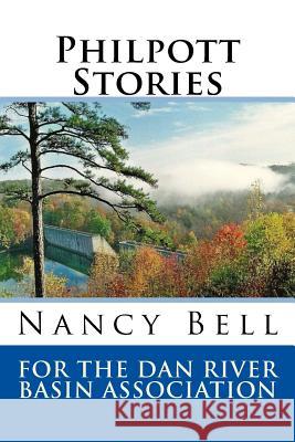 Philpott Stories Dan River Basin Association 9781507781531 Createspace