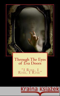 Through The Eyes of Eva Doors Warrender, James 9781507782903 Createspace