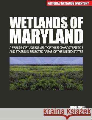 Wetlands of Maryland U S Fish & Wildlife Service 9781507784570 Createspace