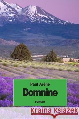 Domnine Paul Arene 9781507786451 Createspace