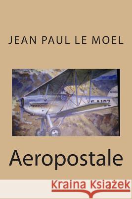 Aeropostale M. Jean Paul L 9781507787939 Createspace