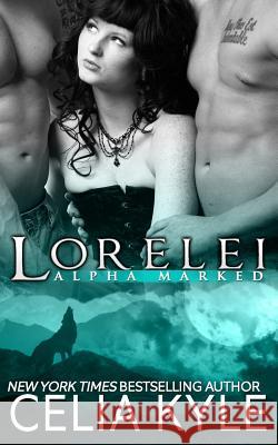 Lorelei (BBW Paranormal Shapeshifter Romance) Kyle, Celia 9781507788370 Createspace