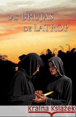 Las Brujas de Latrop Yarimar Padua 9781507797396 Createspace