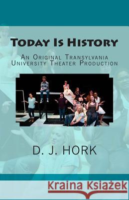Today Is History Kris Ratliff Hillary Roser Andrew Traughber 9781507802984 Createspace Independent Publishing Platform