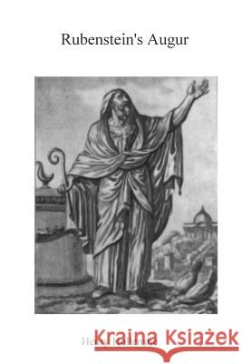 Rubenstein's Augur Henry Hollensbe 9781507806456 Createspace