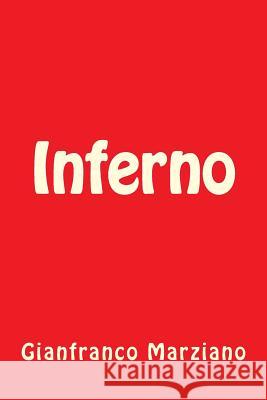 Inferno Gianfranco Marziano 9781507814970