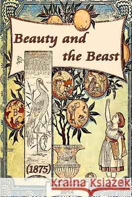 Beauty and the Beast (1875) Iacob Adrian 9781507816615 Createspace