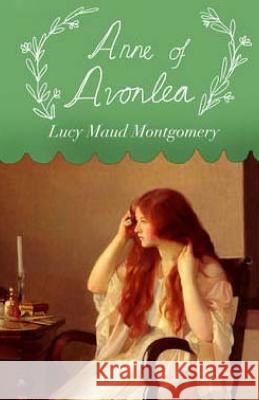 Anne of Avonlea Lucy Maud Montgomery 9781507818688