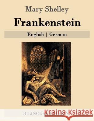 Frankenstein: English German Widtmann, Heinz 9781507823651