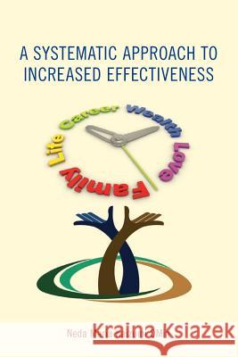 A Systematic Approach to Increased Effectiveness Neda Maria Kaizum 9781507826621 Createspace
