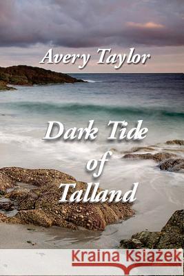 Dark Tide of Talland Avery Taylor 9781507836347