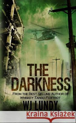 The Darkness Wj Lundy 9781507838785 Createspace