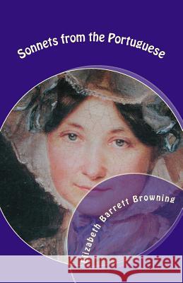 Sonnets from the Portuguese Elizabeth Barrett Browning Tom Thomas 9781507839430 Createspace