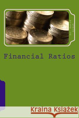 Financial Ratios: Financial Management David Ackah 9781507841426