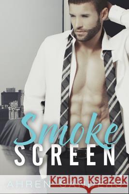 Smokescreen Ahren Sanders 9781507842751 Createspace