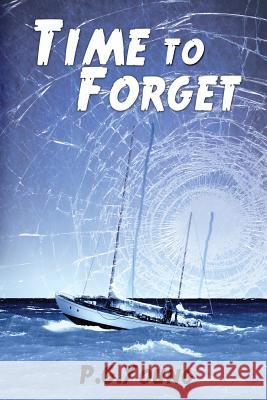 Time to Forget P. G. Young 9781507843352 Createspace