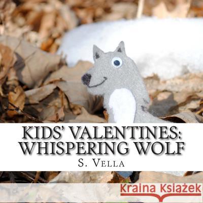 Kids' Valentines: : Whispering Wolf Vella, S. 9781507845813
