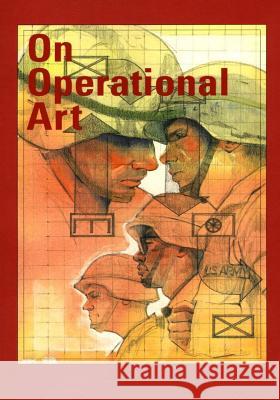 On Operational Art Center of Military History United States 9781507855577 Createspace