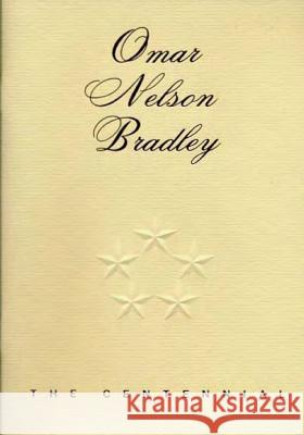 Omar Nelson Bradley United States Department of the Army 9781507855607 Createspace