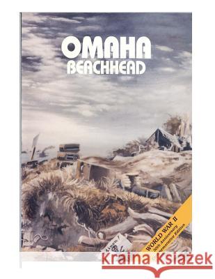 Omaha Beachhead (6 June-13 June 1944) Center of Military History United States 9781507855683 Createspace
