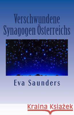 Verschwundene Synagogen Oesterreichs Eva Saunders 9781507857342 Createspace