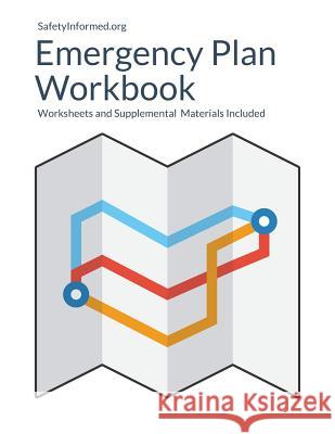 SafetyInformed.org's Emergency Plan Workbook Dutro, Steve R. 9781507863244 Createspace