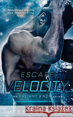 Escape Velocity Jess Anastasi 9781507863503 Createspace