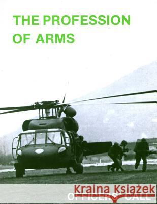 The Profession of Arms Center of Military History United States 9781507872918 Createspace