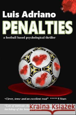 Penalties Luis Adriano 9781507875148