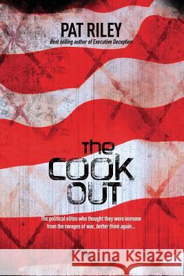 The Cook Out Pat Riley 9781507875810 Createspace