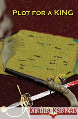 Plot for a King: 3rd part of the Plot Saga Edgar, Leon 9781507880845 Createspace