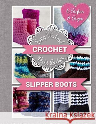 Slipper Boots Vicki Becker 9781507882320 Createspace Independent Publishing Platform