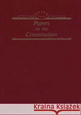 Papers on the Constitution Center of Military History United States 9781507882405 Createspace