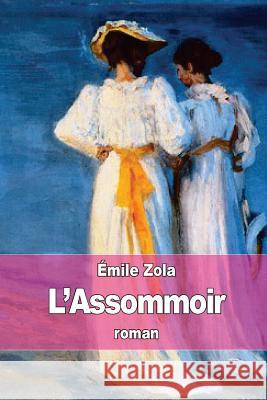 L'Assommoir Emile Zola 9781507893135