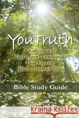 YouTruth Bible Study Guide Dan Buckhout 9781507895832 Createspace Independent Publishing Platform