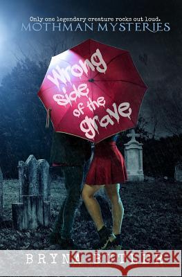 Wrong Side of the Grave Bryna Butler 9781507898079 Createspace