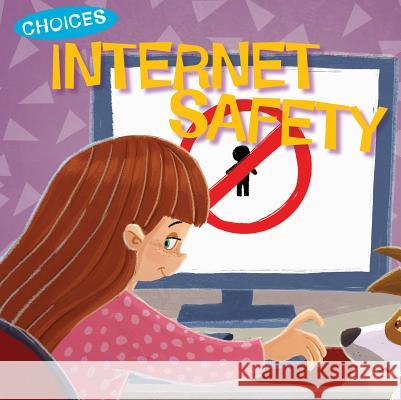 Internet Safety Jennifer Moore-Mallinos 9781508197454