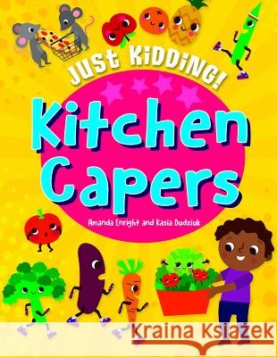 Kitchen Capers Paul Virr Amanda Enright Kasia Dudziuk 9781508197935