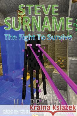 Steve Surname: The Fight To Survive Reader, H. L. 9781508400950 Createspace