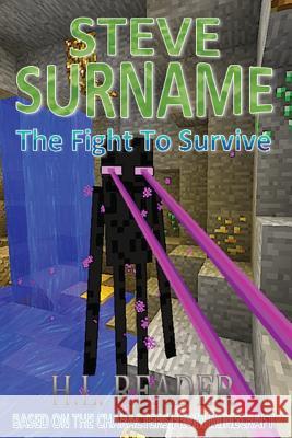 Steve Surname: The Fight To Survive: Non illustrated edition Reader, H. L. 9781508401452 Createspace