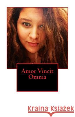 Amor Vincit Omnia Jeremy T. Marousis-Bush 9781508408925