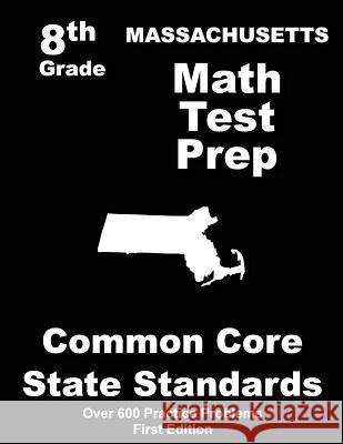 Massachusetts 8th Grade Math Test Prep: Common Core Learning Standards Teachers' Treasures 9781508410522 Createspace