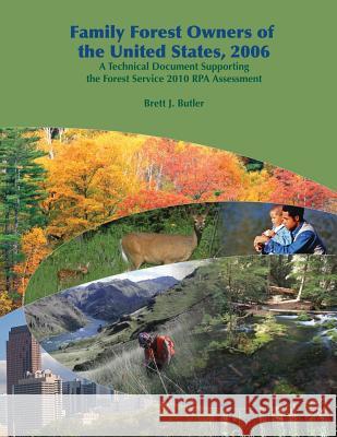 Family Forest Owners of the United States, 2006 Butler 9781508412878