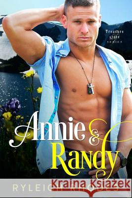 Annie & Randy Ryleigh Rhodes 9781508412953 Createspace