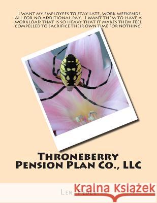 Throneberry Pension Plan Co., LLC Len Feder 9781508416579