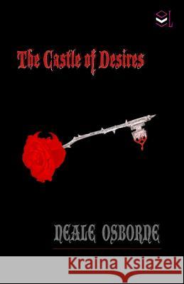 The Castle of Desires Neale Osborne 9781508417354