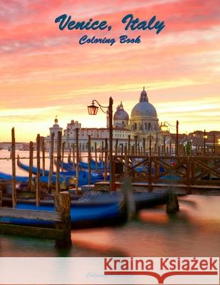Venice, Italy Coloring Book Nick Snels 9781508417538 Createspace
