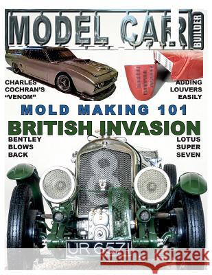 Model Car Builder No. 18: How to's, tips, feature cars! Sorenson, Roy R. 9781508427612 Createspace