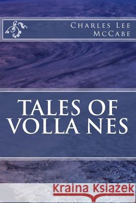 Tales of Volla Nes McCabe, Charles Lee 9781508428213